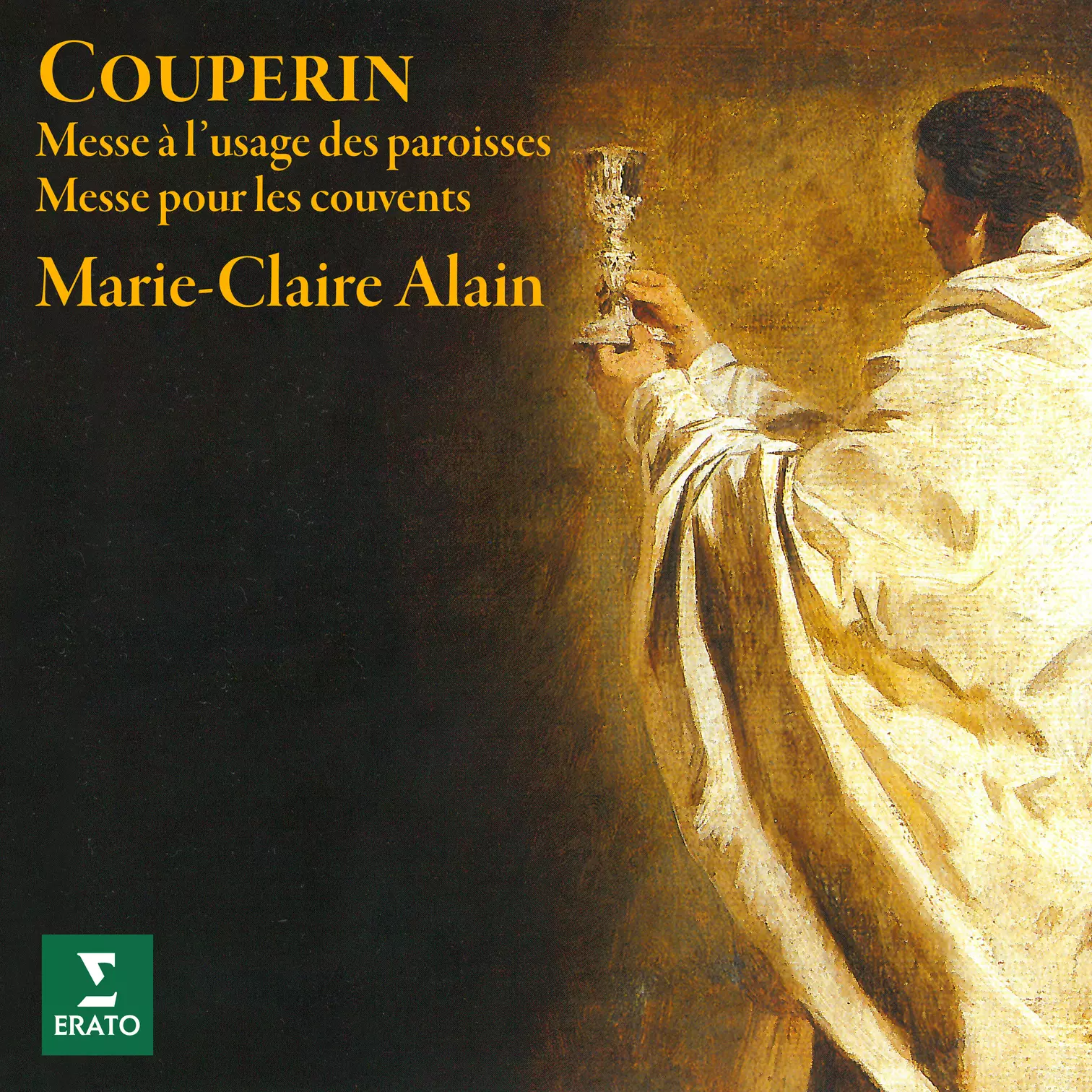 Couperin: Messe à l’usage des paroisses & Messe pour les couvents (À l’orgue de la cathédrale Saint-Pierre de Poitiers)