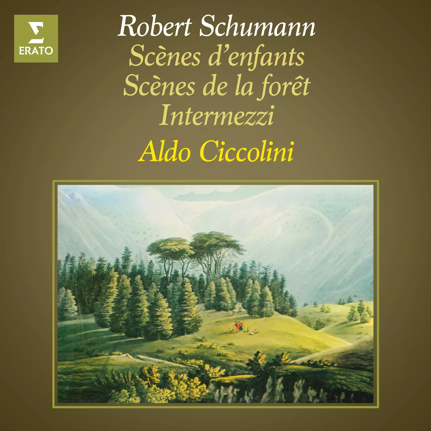 Schumann: Scènes d’enfants, Scènes de la forêt & Intermezzi