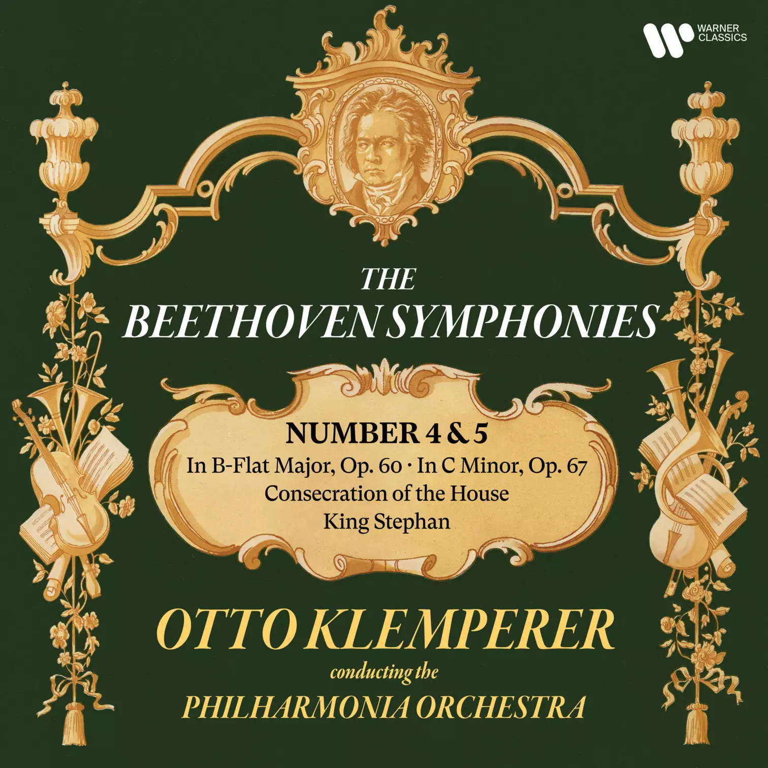  Beethoven: Symphonies Nos. 4 & 5, Consecration of the House & King Stephan, Philharmonia Orchestra & Otto Klemperer