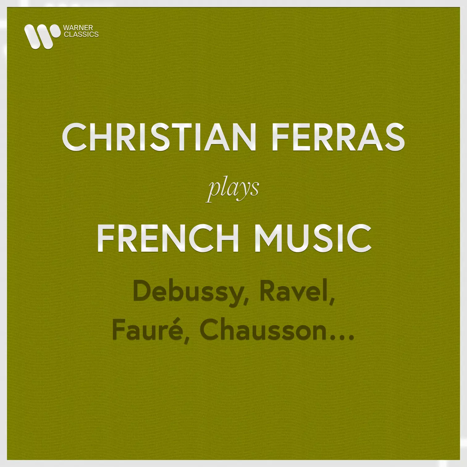 Christian Ferras Plays French Music. Debussy, Ravel, Fauré, Chausson…