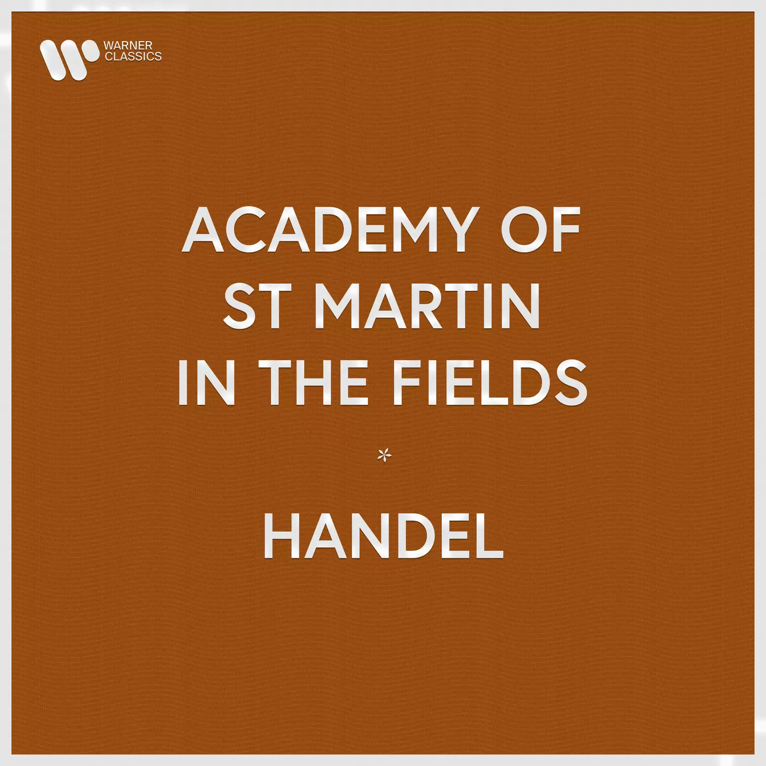 Academy of St Martin in the Fields - Handel