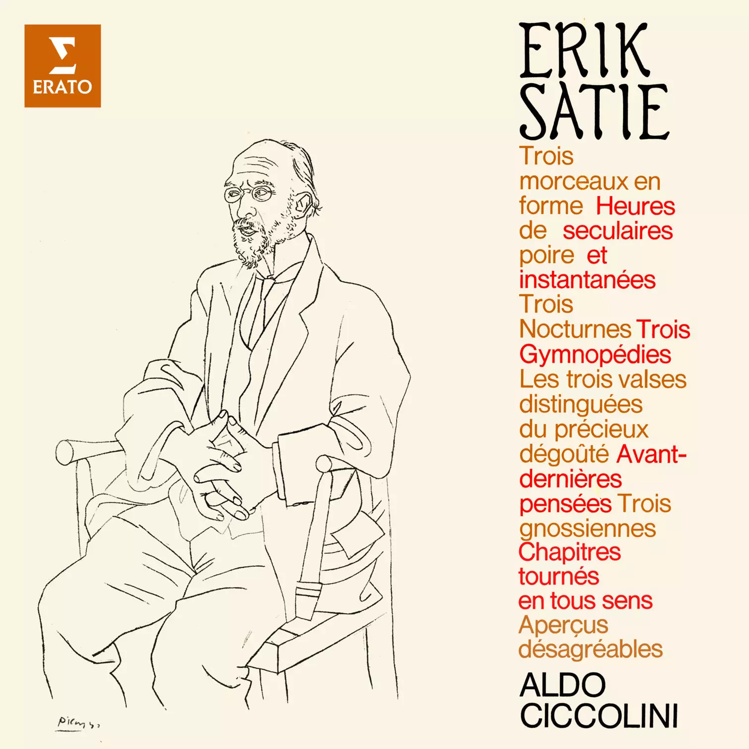 Satie: Morceaux en forme de poire, Heures séculaires et instantanées, Gymnopédies, Nocturnes, Gnossiennes etc