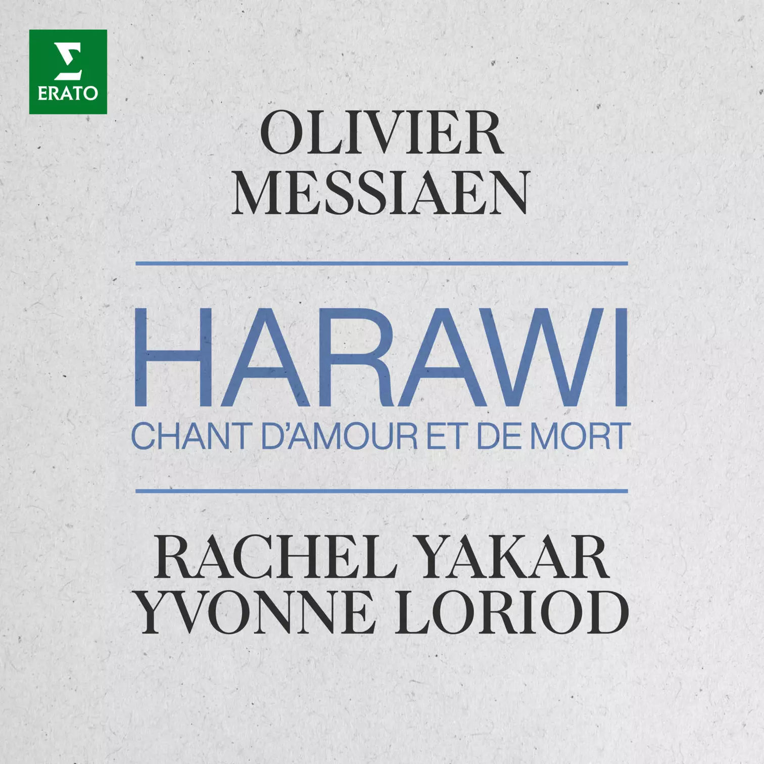 Messiaen: Harawi, chant d’amour et de mort