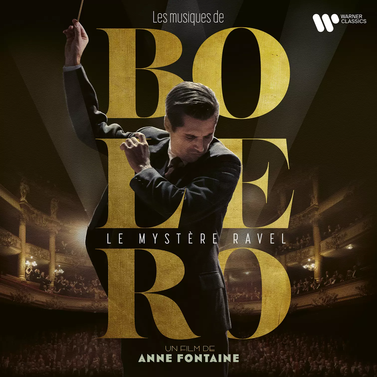 Les Musiques de Boléro - Le Mystère Ravel Un film d'Anne Fontaine