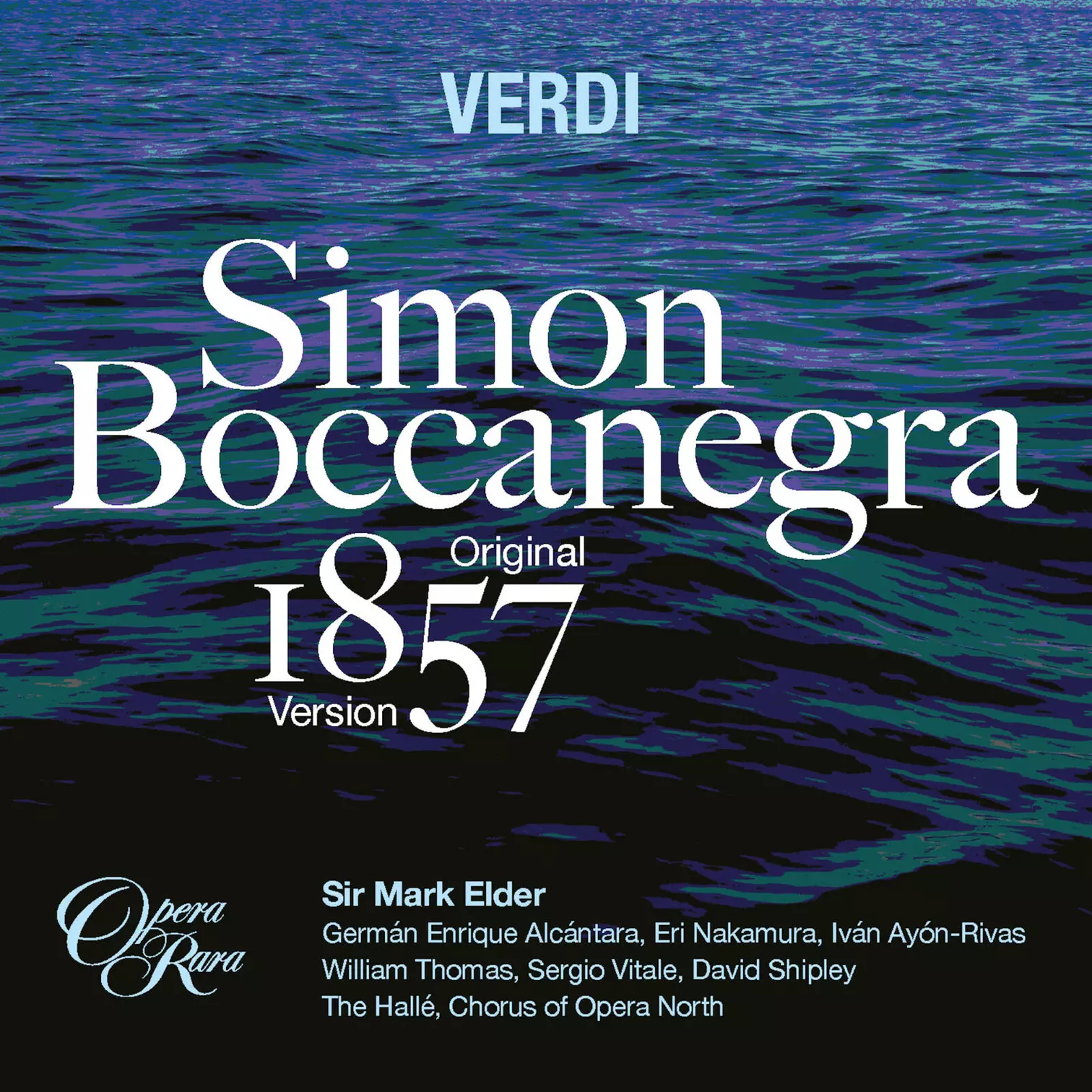 Verdi: Simon Boccanegra (1857 Version)