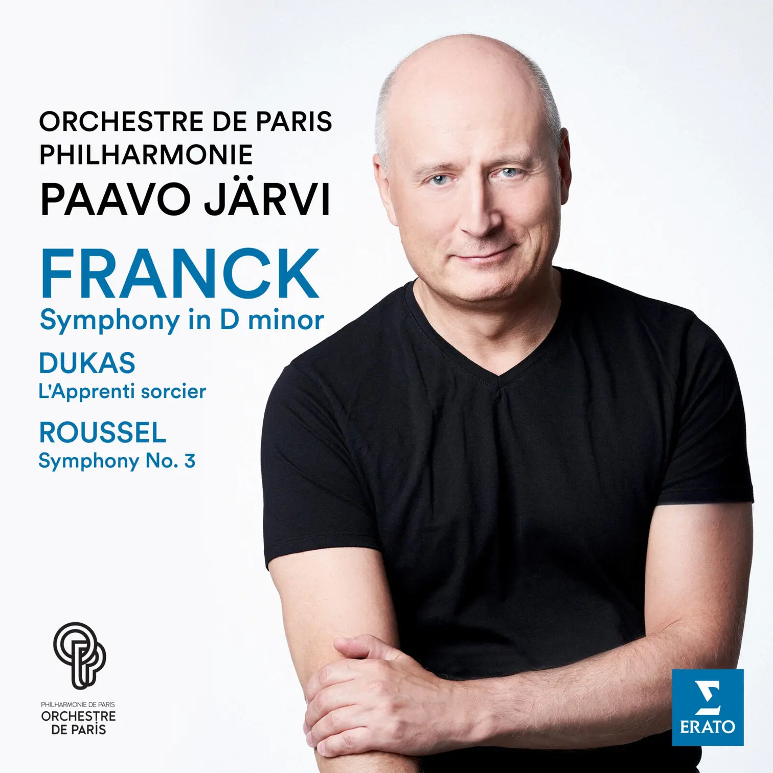 Franck: Symphony in D Minor - Dukas: L’apprenti sorcier - Roussel: Symphony No. 3 (Live)