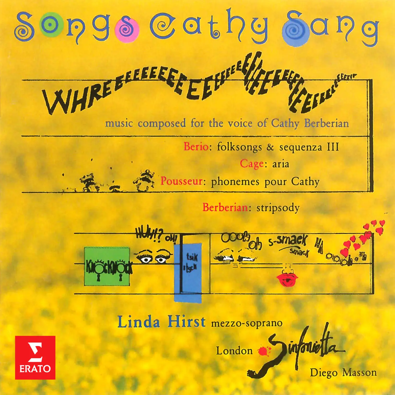 Songs Cathy Sang, Music Composed for Cathy Berberian. Berio: Folksongs & Sequenza III - Cage: Aria - Pousseur: Phonèmes pour Cathy - Berberian: Stripsody