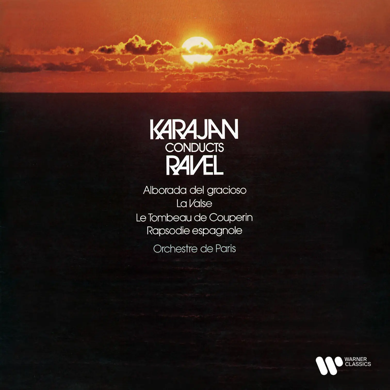 Ravel: La Valse, Rapsodie espagnole, Alborada del gracioso & Le Tombeau de Couperin
