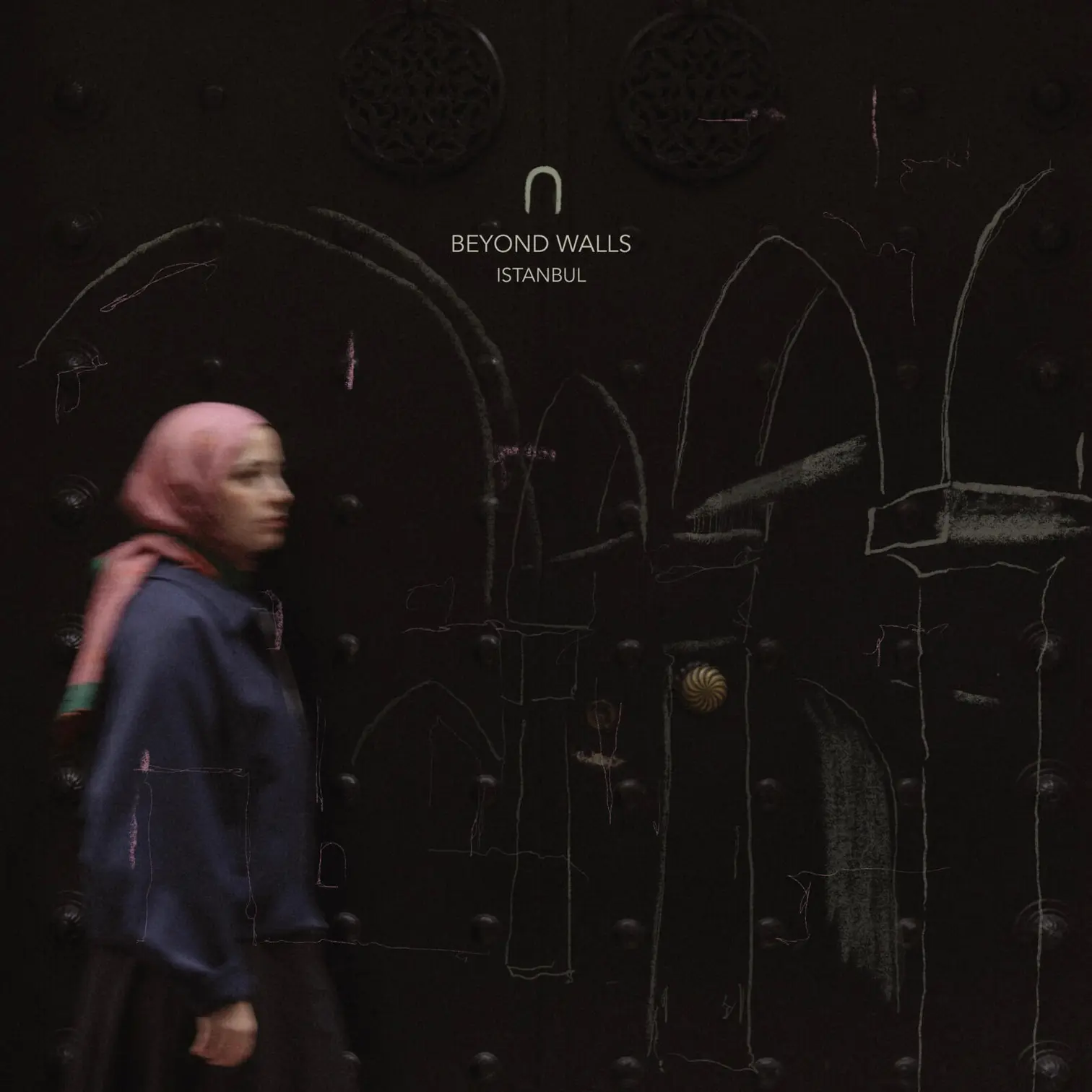 Beyond Walls - Istanbul