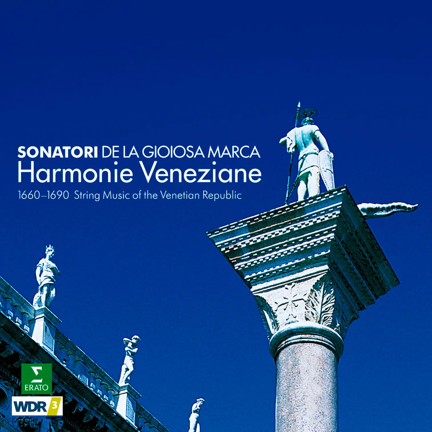 Harmonie veneziane. 1660-1690 String Music from the Venetian Republic
