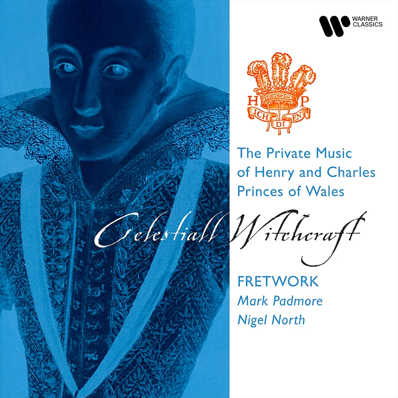 Celestiall Witchcraft - The Private Music of Henry and Charles Princes of Wales