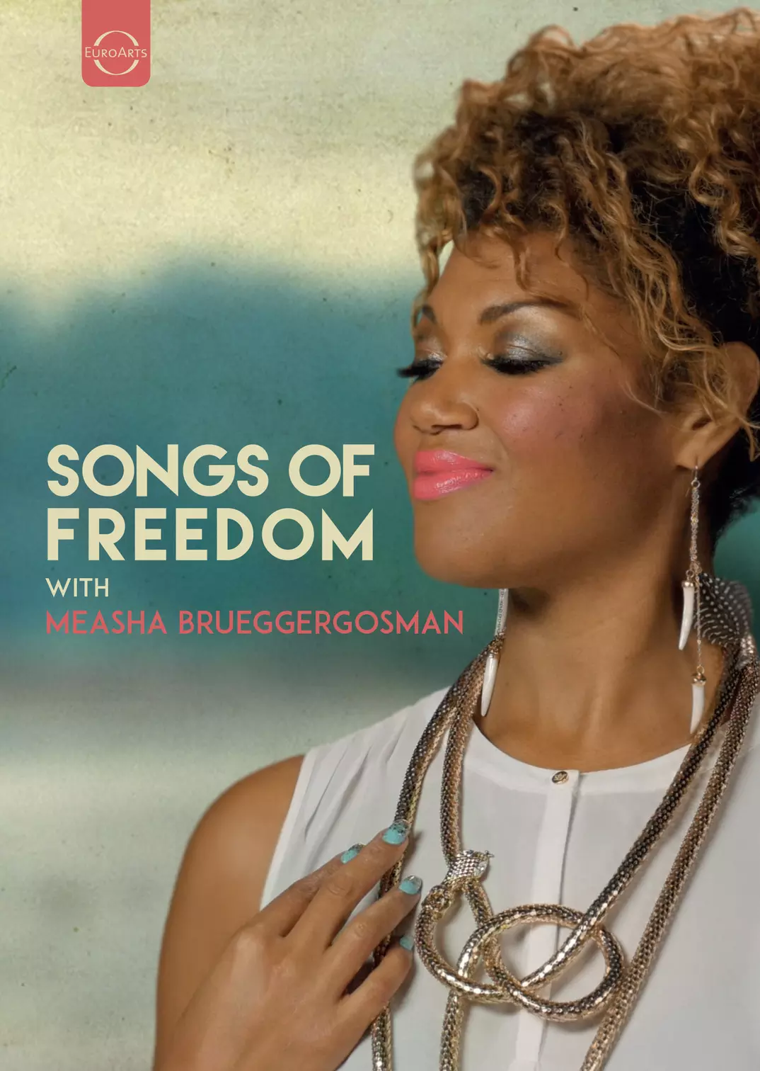 Songs of Freedom: Measha Brueggergosman 