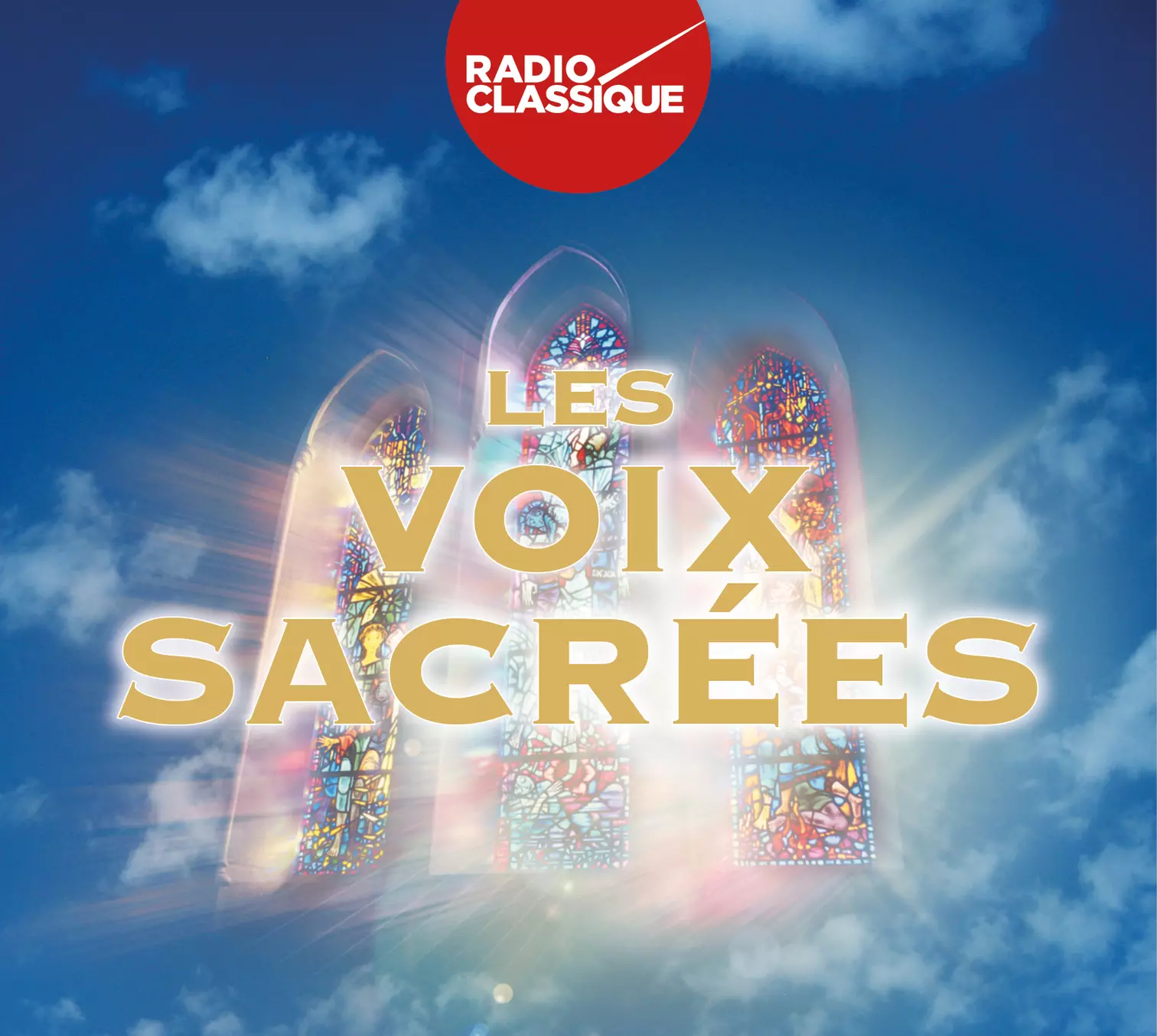 Les Voix Sacrées - Radio Classique