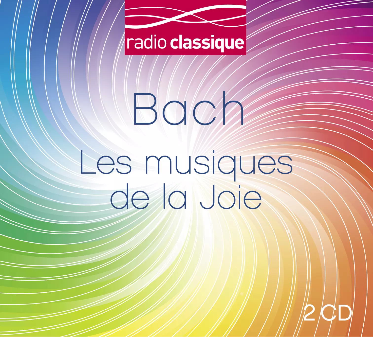 Les Musiques de la joie Radio Classique