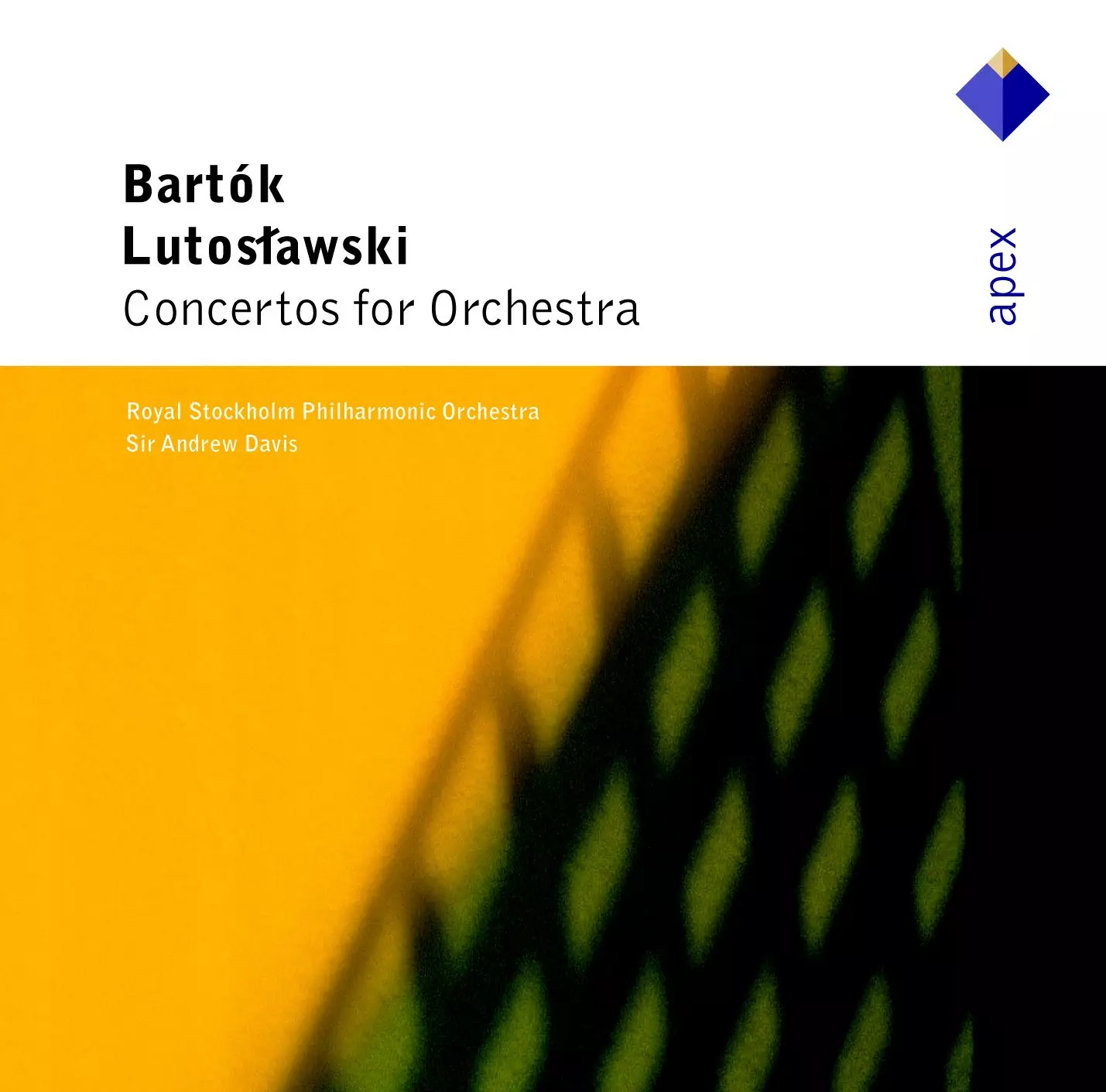 Bartók & Lutoslawski : Concertos for Orchestra [Apex]