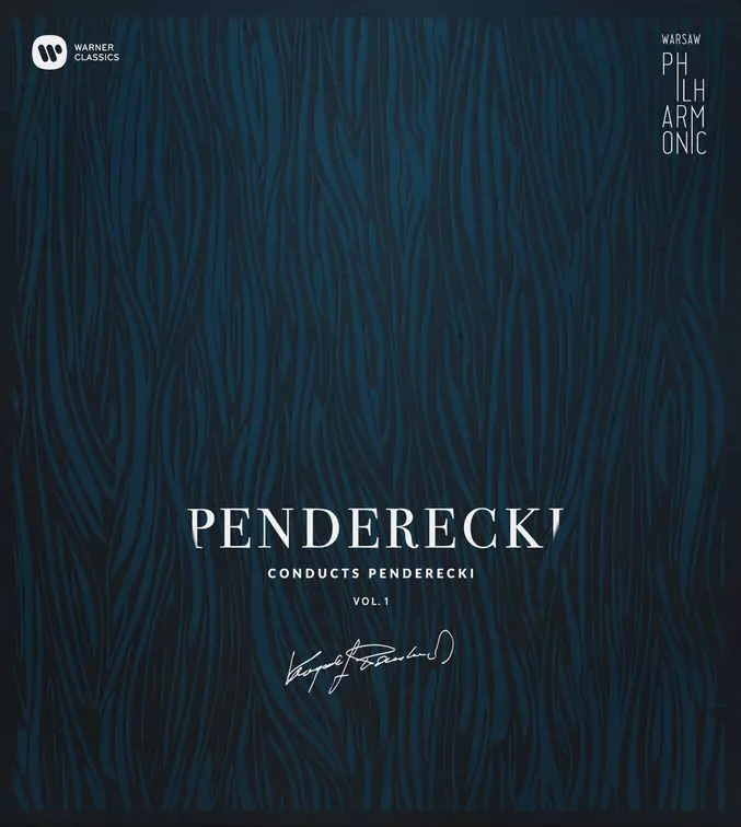Warsaw Philharmonic: Penderecki Conducts Penderecki Vol. 1