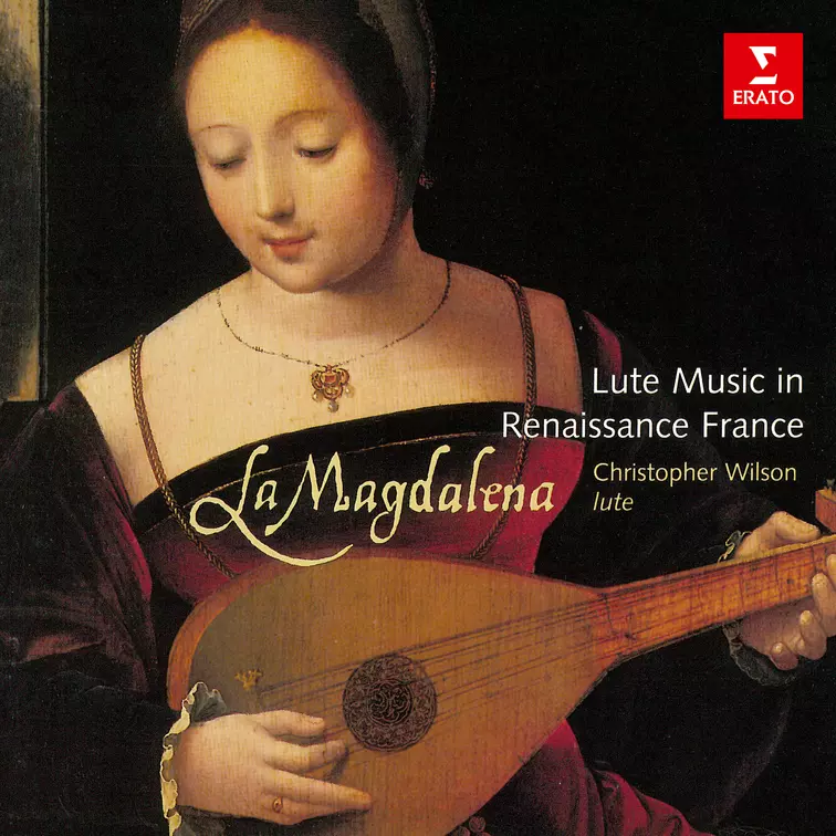 La Magdalena: Lute Music in Renaissance France