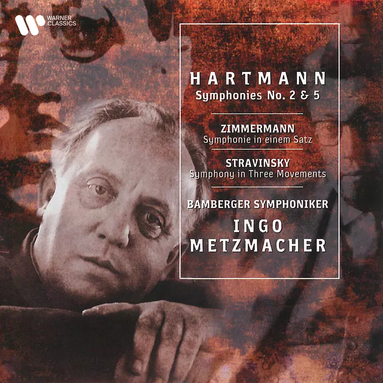 Hartmann: Symphonies Nos. 2 & 5 - Zimmermann: Symphonie in One Movement - Stravinsky: Symphony in Three Movements