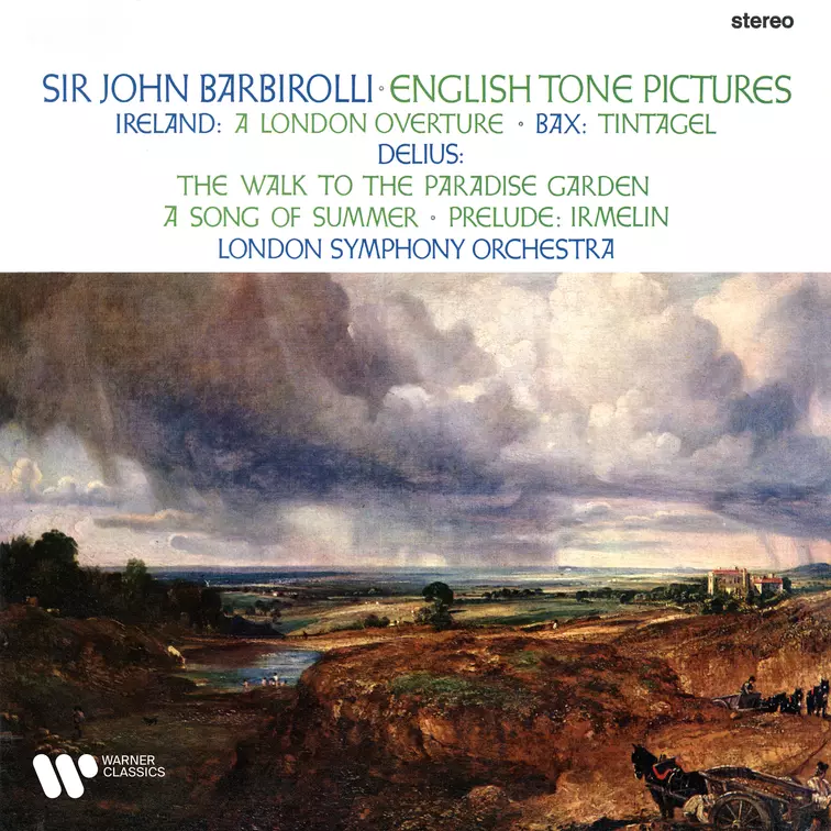 Ireland, Bax & Delius: English Tone Pictures