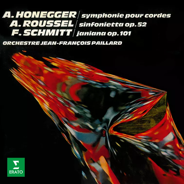 Honegger: Symphonie No. 2 pour cordes - Roussel: Sinfonietta - Schmitt: Janiana