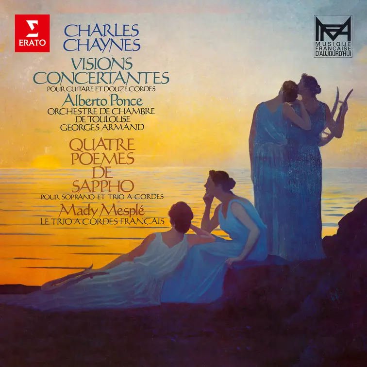 Chaynes: Visions Concertantes & Quatre Poèmes de Sappho