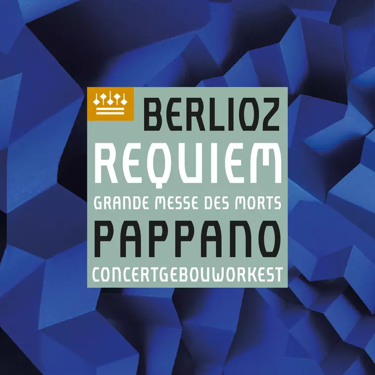 Antonio Pappano Concertgebouworkest Berlioz: Requiem - Grande Messe Des Morts