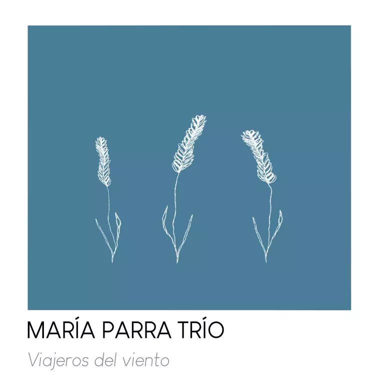 Viajeros del Viento (María Parra Trio)