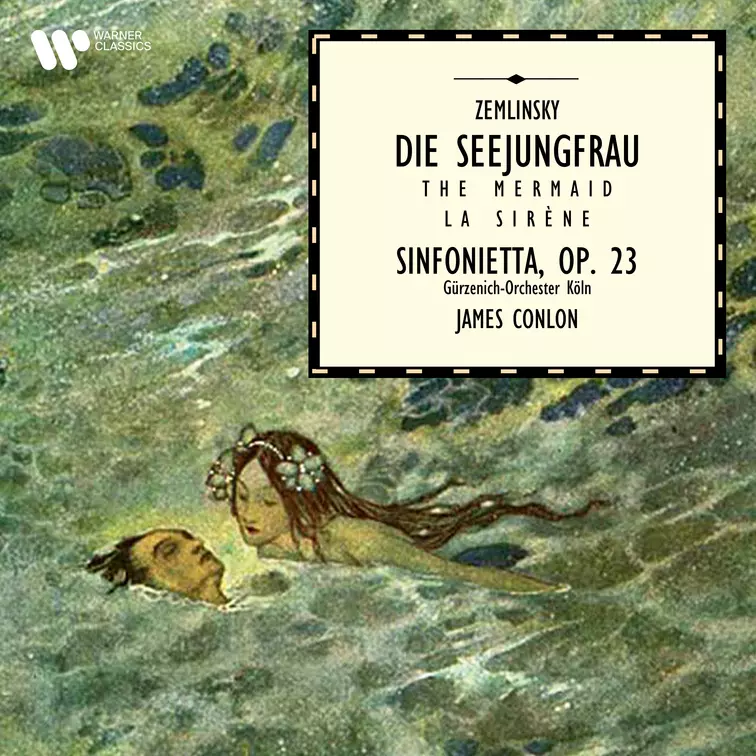 Zemlinsky: Die Seejungfrau & Sinfonietta