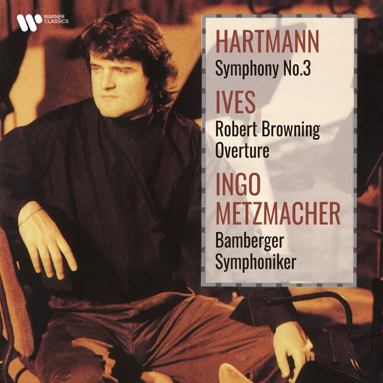 Ives: Robert Browning Overture - Hartmann: Symphony No. 3