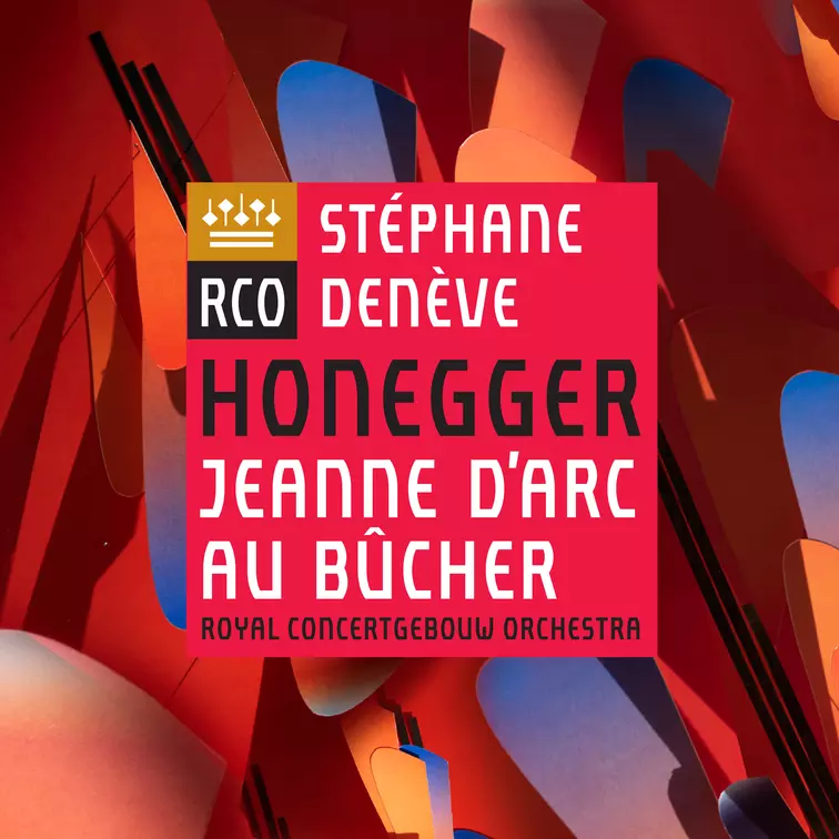Honegger: Jeanne d'Arc au bûcher Concertgebouworkest