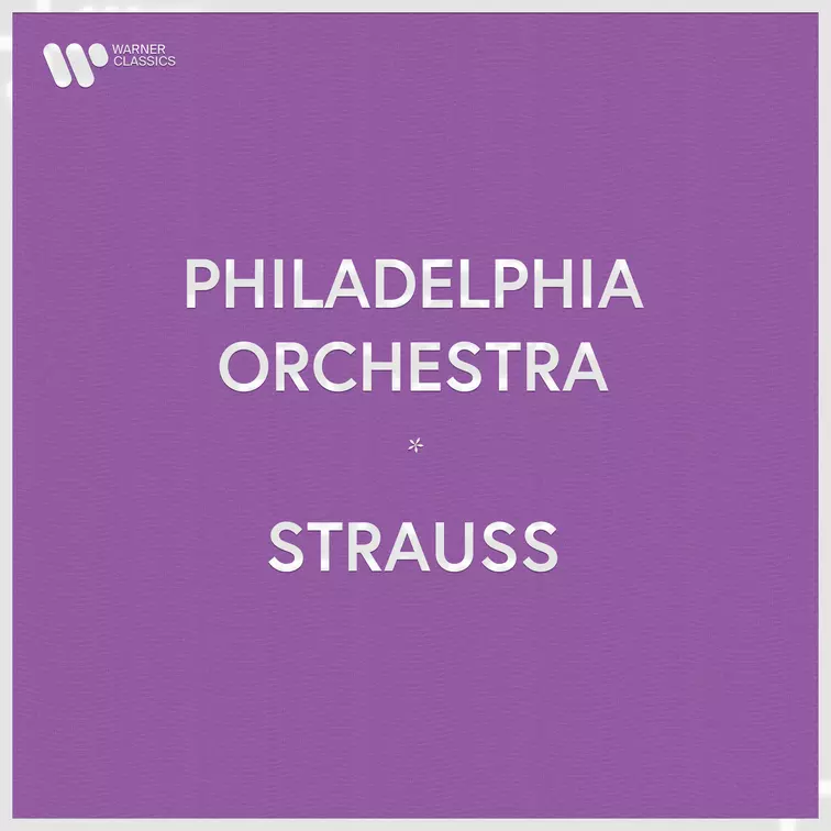 Philadelphia Orchestra - Richard Strauss
