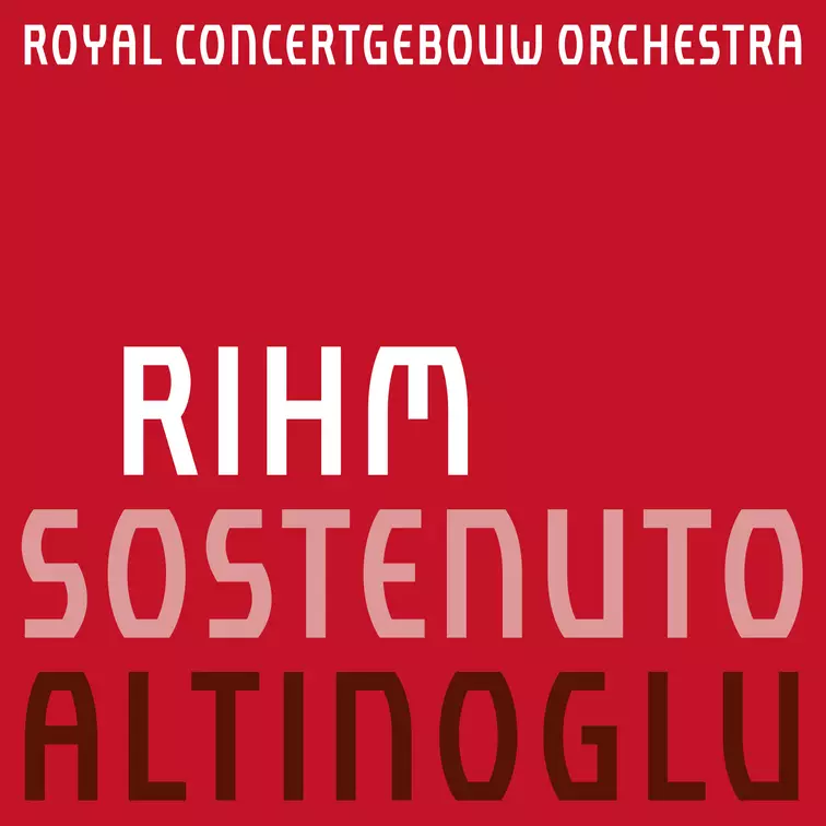 Rihm: Sostenuto Alain Altinoglu RCO