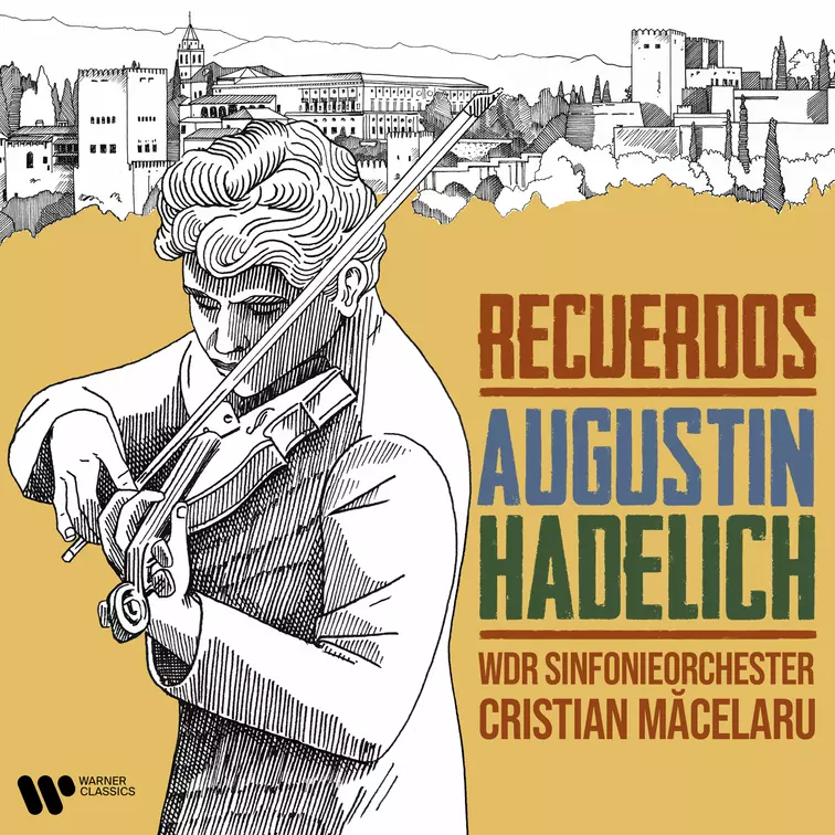 Recuerdos Augustin Hadelich