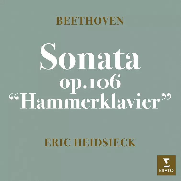 Beethoven: Piano Sonata No. 29, Op. 106 “Hammerklavier”