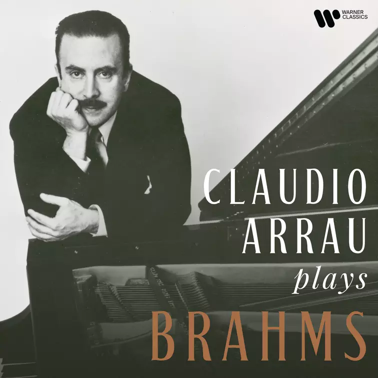 Claudio Arrau Plays Brahms (Remastered)