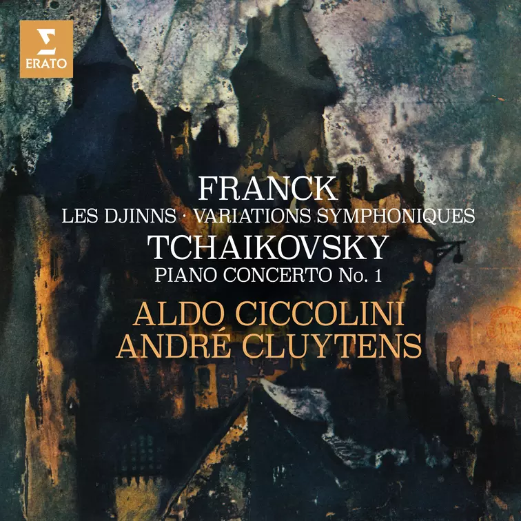 Franck: Les Djinns & Variations symphoniques - Tchaikovsky: Piano Concerto No. 1