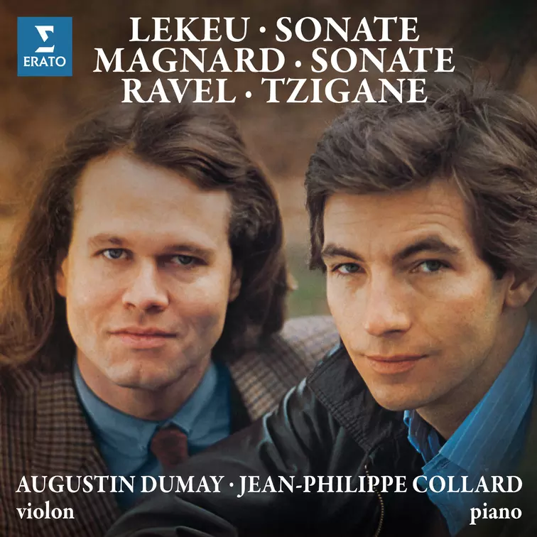 Magnard & Lekeu: Sonates pour violon et piano - Ravel: Tzigane