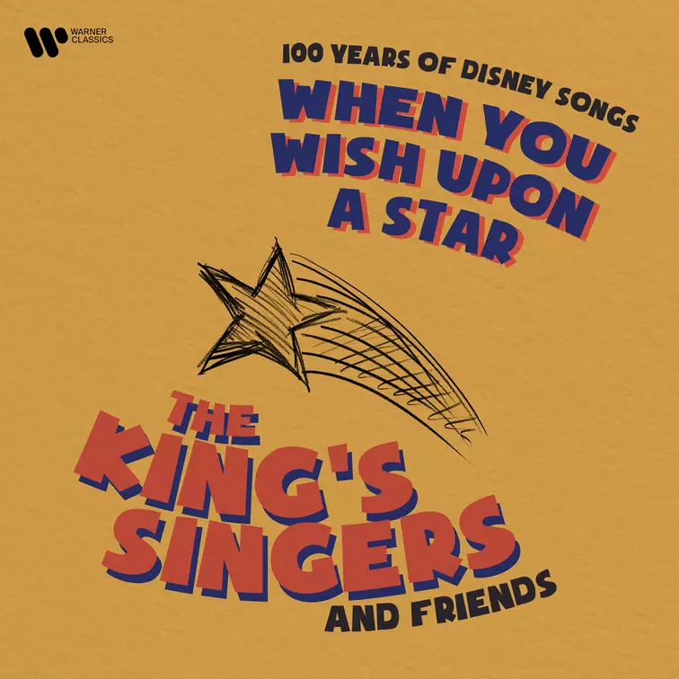 When You Wish Upon a Star:  100 Years of Disney Songs The King's Singers