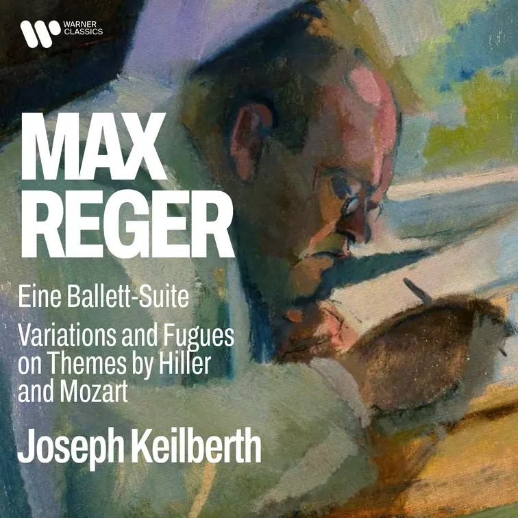 Reger: Eine Ballett-Suite & Variations and Fugues on Themes by Hiller & Mozart