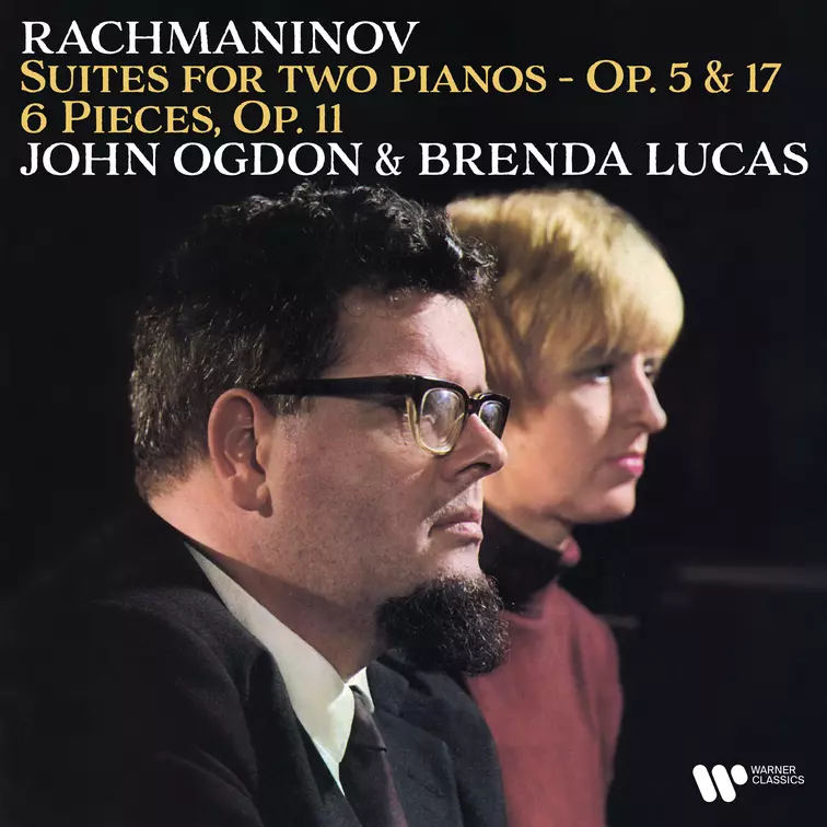 Rachmaninov: 6 Morceaux, Op. 11 & Suite for Two Pianos, Op. 5 & 17