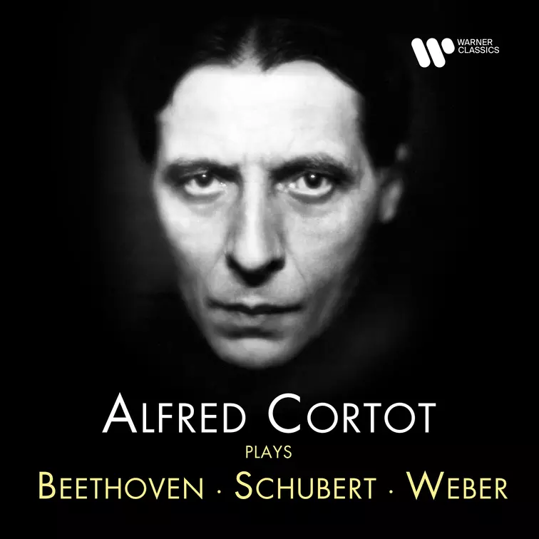 Alfred Cortot Plays Beethoven, Schubert & Weber