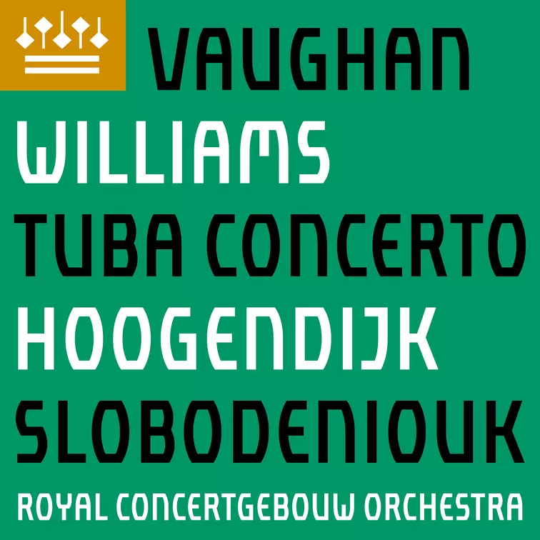 Dima Slobodeniouk, Perry Hoogendijk, Royal Concertgebouw Orchestra - Vaughan Williams: Tuba Concerto