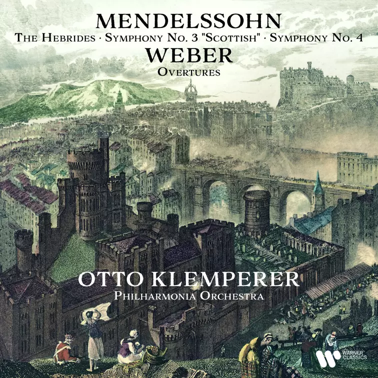 Mendelssohn: The Hebrides, Symphonies Nos. 3 “Scottish” & 4 “Italian” - Weber: Overtures