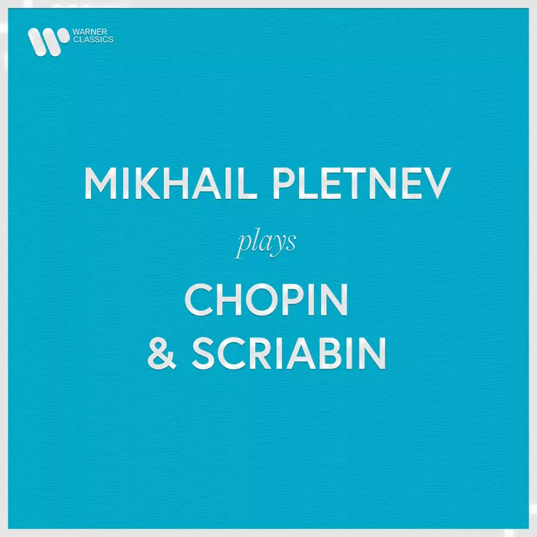 Mikhail Pletnev Plays Chopin & Scriabin