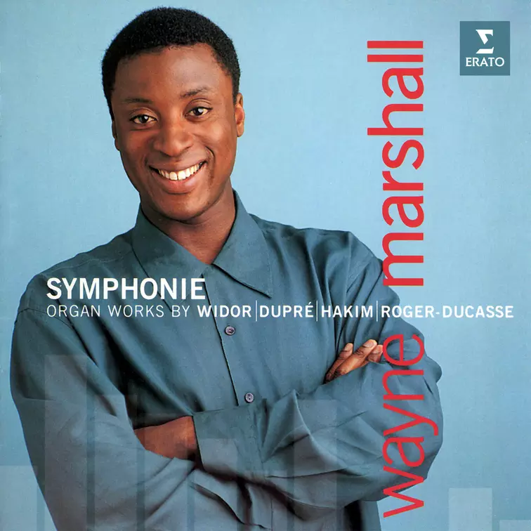 Symphonie. Organ Works by Widor, Dupré, Hakim & Roge