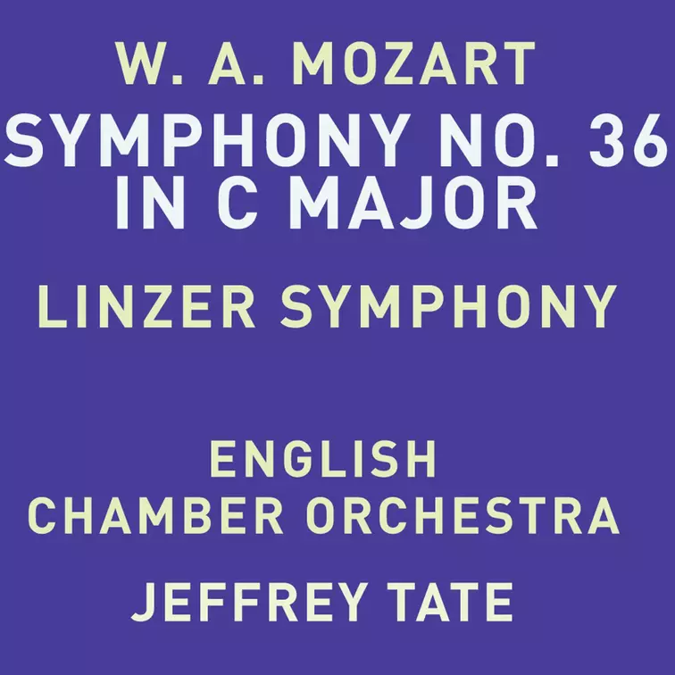 Mozart Symphony No 36 "Linz" 