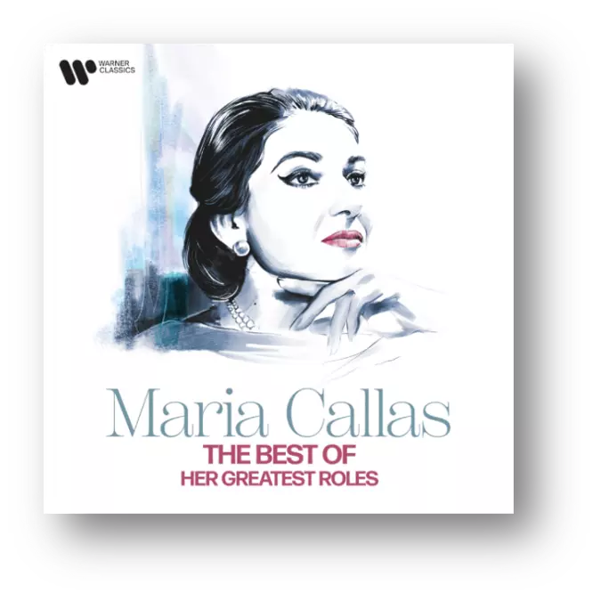 The Best of Maria Callas - Her Greatest Roles