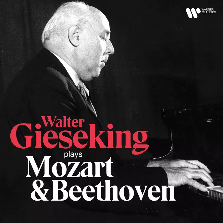 Walter Gieseking Plays Mozart & Beethoven