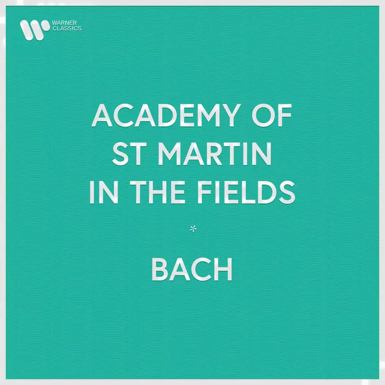 Academy of St Martin in the Fields - Bach