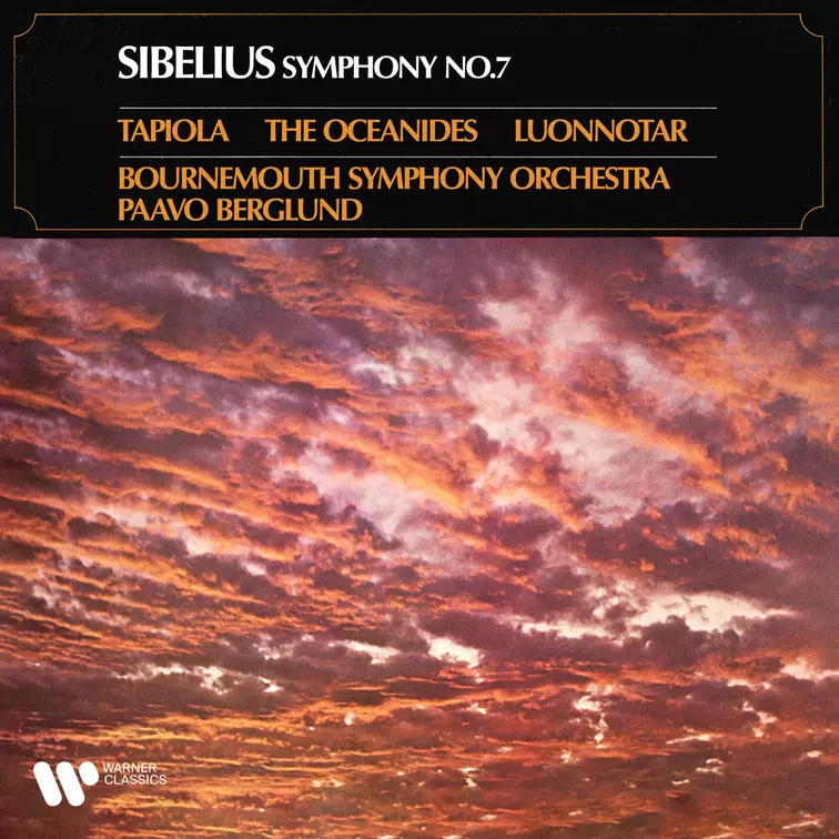 Sibelius: Symphony No. 7, Tapiola, The Oceanides & Luonnotar